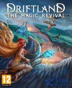 Driftland The Magic Revival