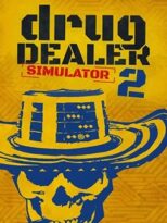 Drug Dealer Simulator 2