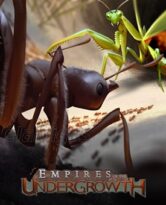 Empires of the Undergrowth