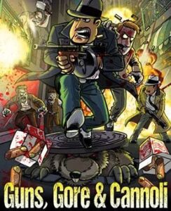 Guns Gore and Cannoli