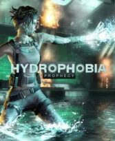 Hydrophobia: Prophecy