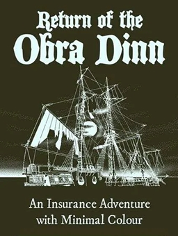 Return of the Obra Dinn