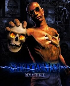 Shadow Man Remastered