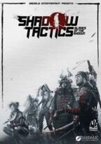 Shadow Tactics: Blades of the Shogun
