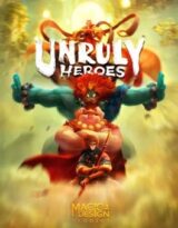 Unruly Heroes
